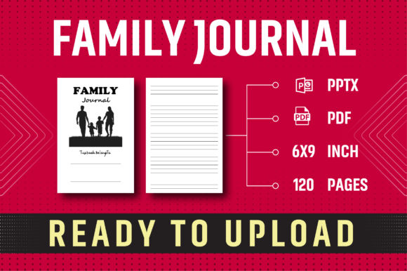 Creating Lasting Memories with Family Journal - KDP Interior